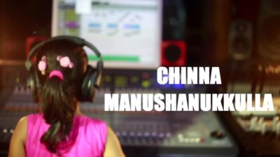 சின்ன மனுஷனுக்குள்ள Lyrics | Chinna Manushanukkulla Periya Chords &Amp; Mp3 1 Chinna Manushanukkulla Periya,
