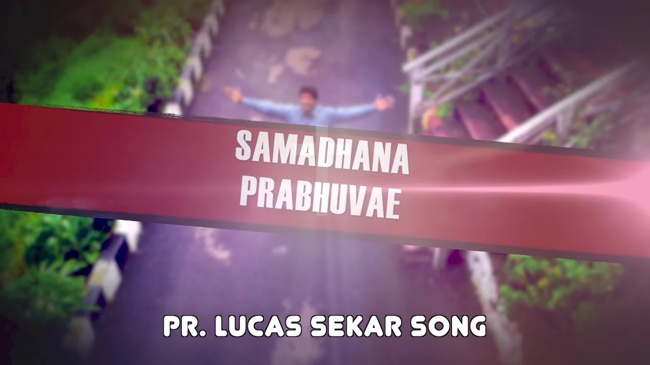Samathana Prabhuvae Samathana,Samathana Prabhuvae Samathana lyrics,