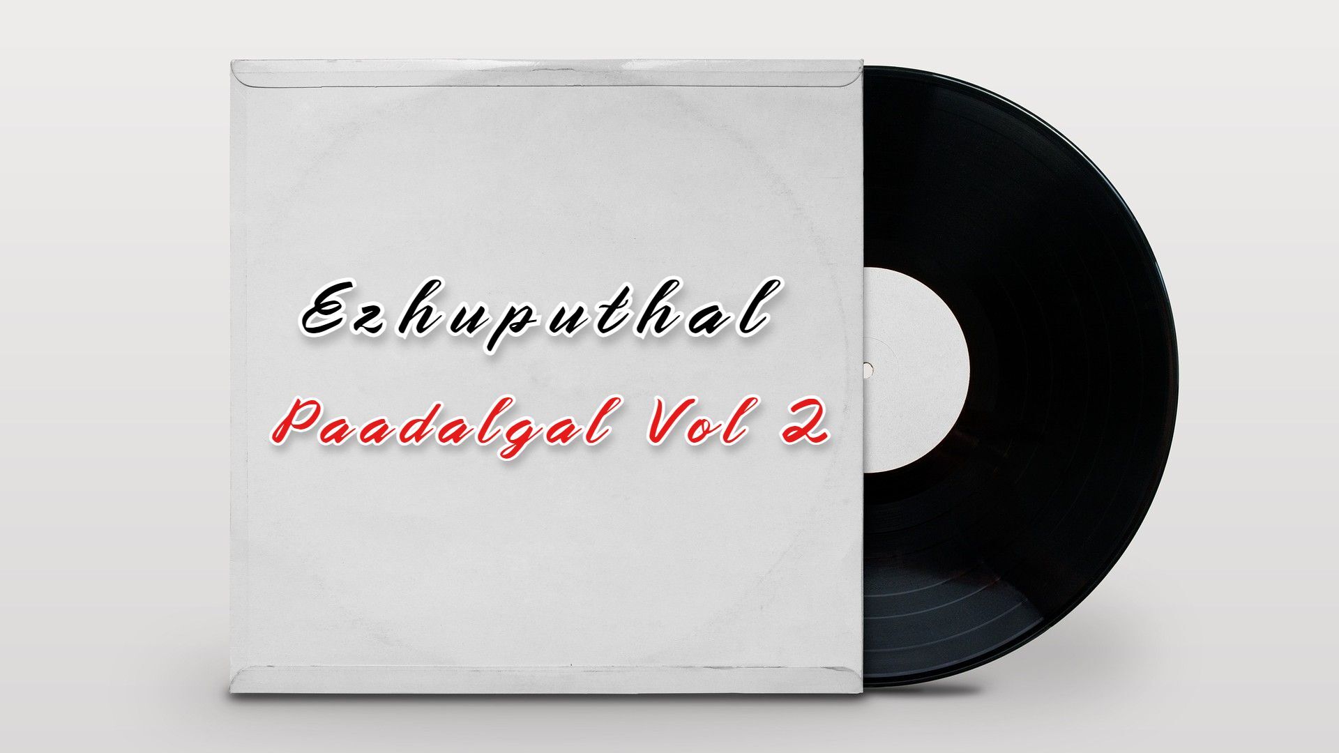 Ezhuputhal Paadalgal Vol 2