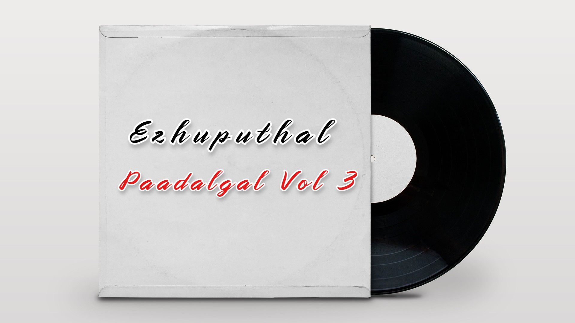 Ezhuputhal Paadalgal Vol 3