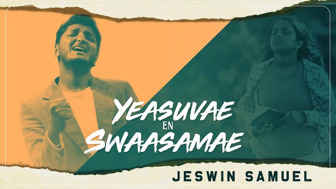 Yeasuvae En Swaasamae - இயேசுவே என் சுவாசமே 10 Yeasuvae En Swaasamae lyrics