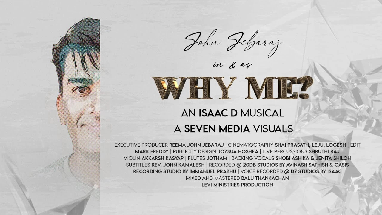 Why Me John Jebaraj Song