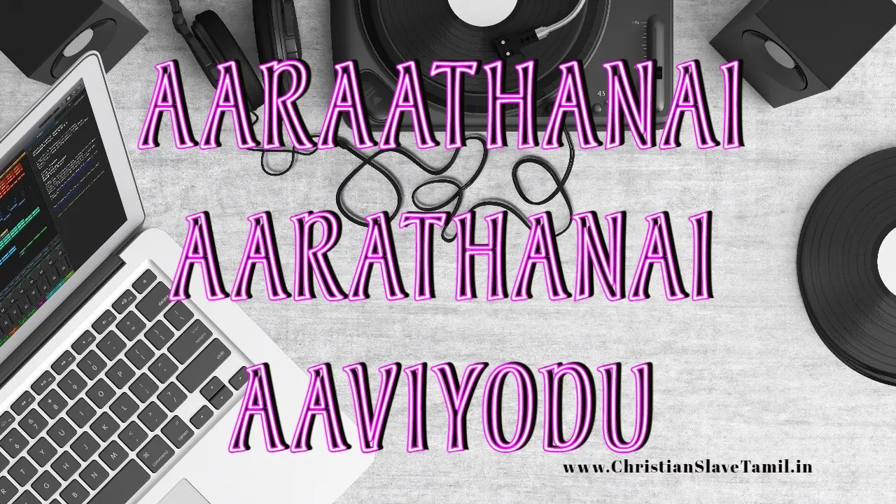 Aaraathanai Aarathanai Aaviyodu,