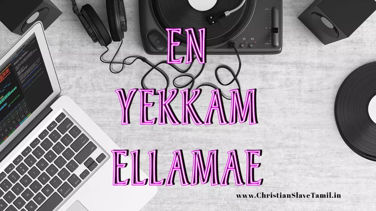 En Yekkam Ellamae,