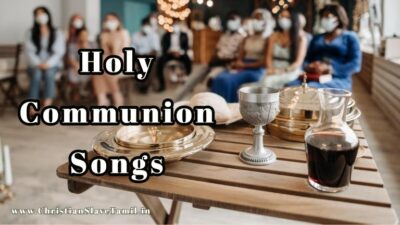 Thiruvirunthu Paadalgal, Holy Communion Songs,