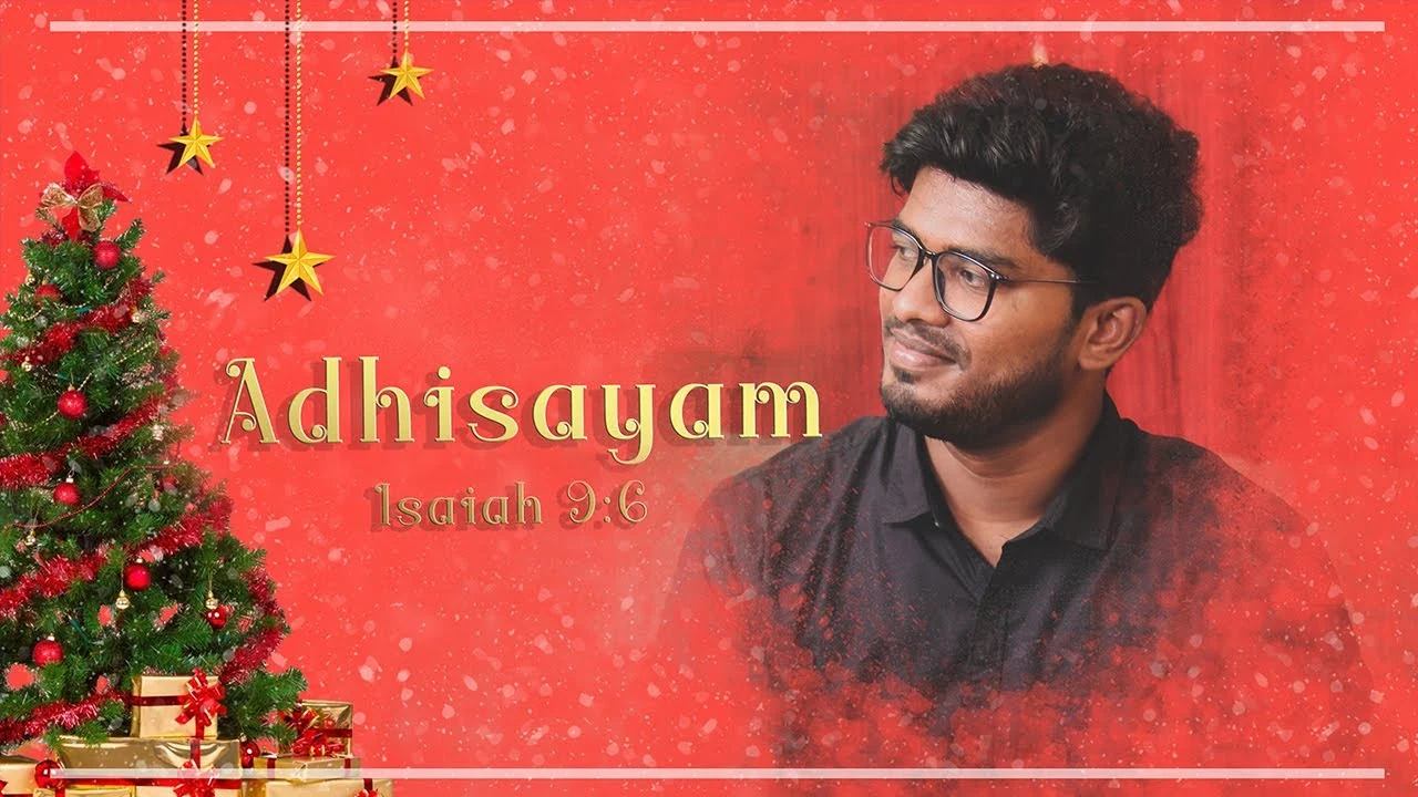 Adhisayam Adhisayam Yesu, Adhisayam Adhisayam Yesu rajan,