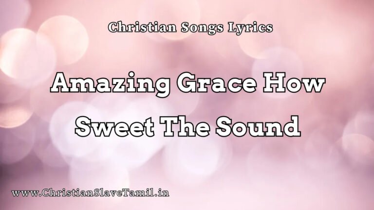 Amazing Grace How Sweet The Sound - English Praise Songs 5 Amazing Grace How Sweet The Sound, Amazing Grace How Sweet The Sound song,