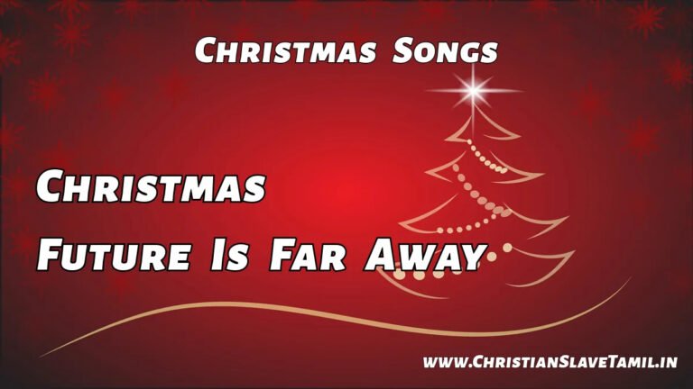 Christmas Future Is Far Away - Christmas Songs 20 4 Christmas Future Is Far Away,