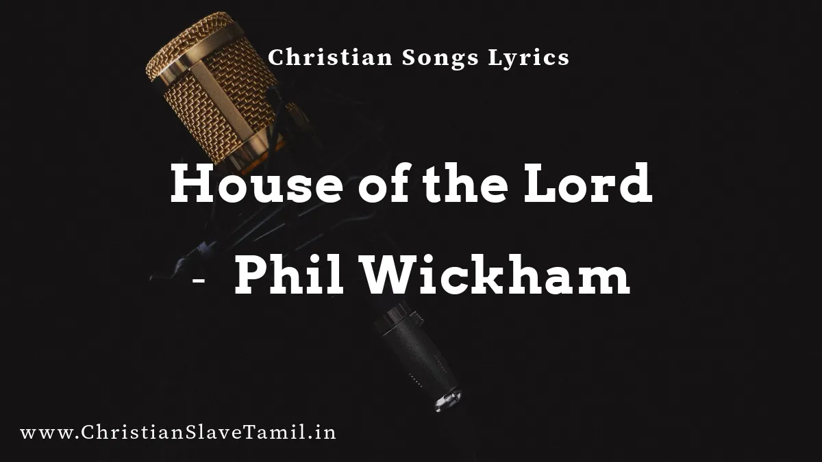 House of the Lord, House of the Lord song,