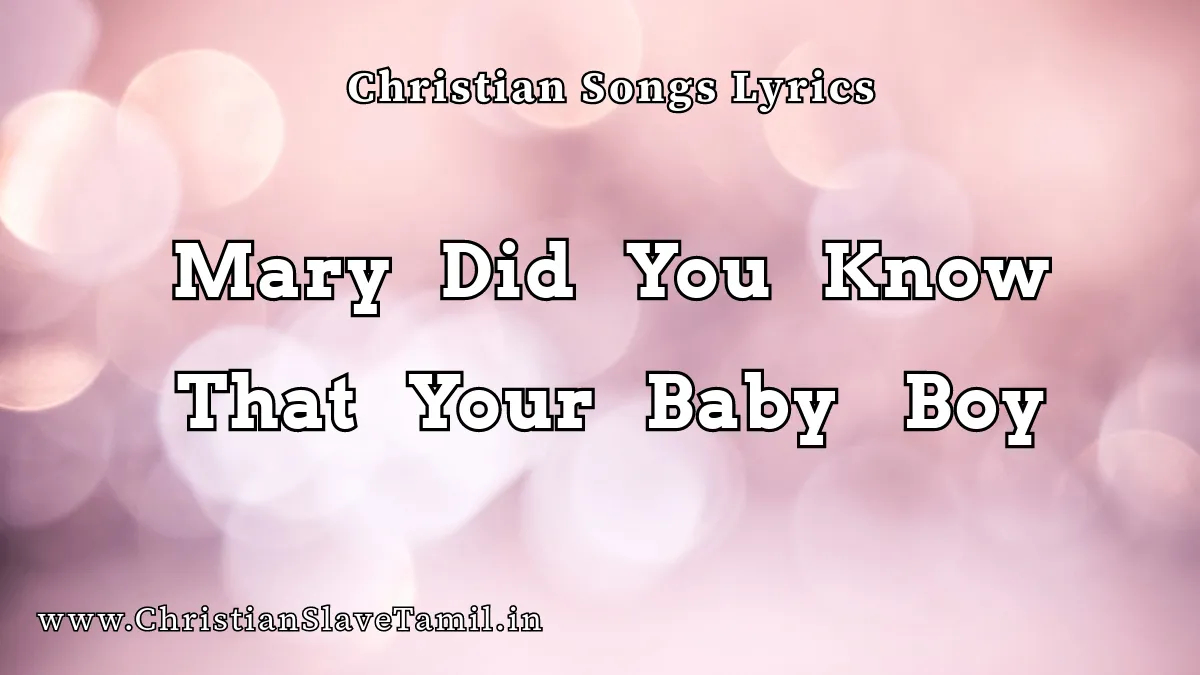 Mary Did You Know That Your Baby Boy,
