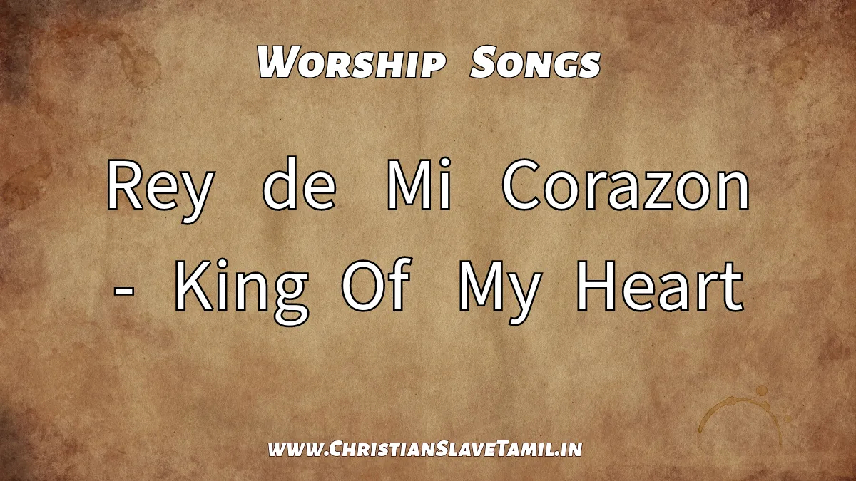 Rey de Mi Corazon, Rey de Mi Corazon song lyrics,