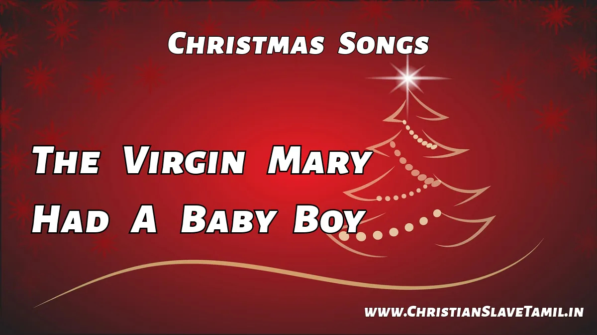 The Virgin Mary Had A Baby Boy, christian slave tamil,