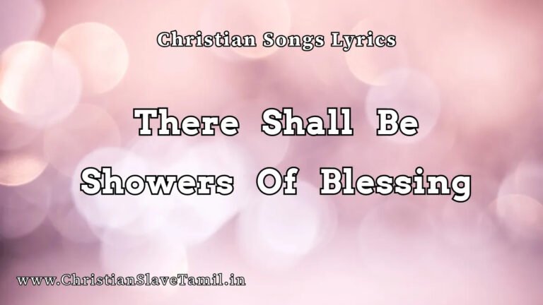 Showers Of Blessing Song - English Gospel Songs 1 showers of blessing, There shall be showers of blessing,