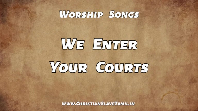 We Enter Your Courts Song - English Gospel Songs 7 We Enter Your Courts, We Enter Your Courts song,
