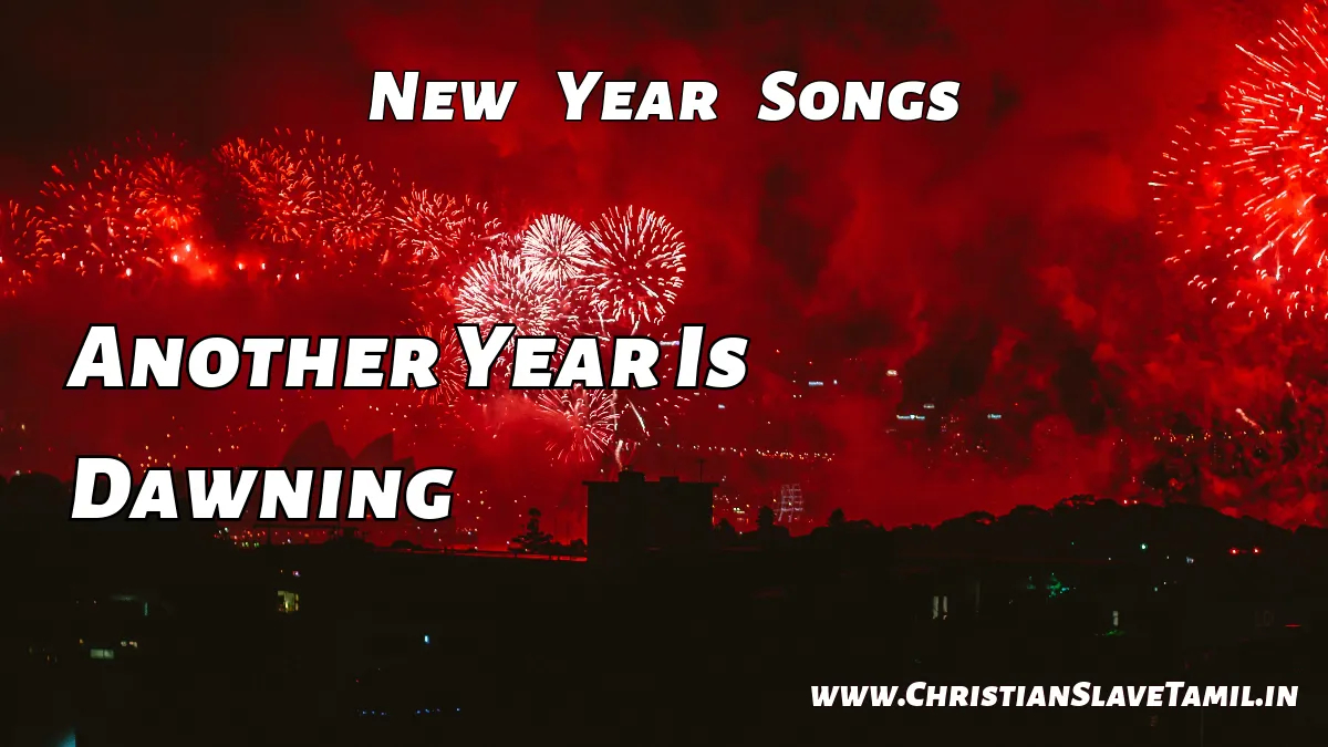 Another Year Is Dawning, Another Year Is Dawning song,