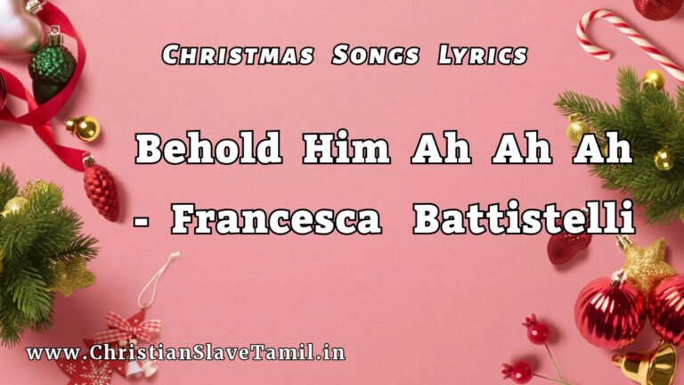 Behold Him Ah Ah Ah Ah Ah - Christmas Songs 54 3 Behold Him Ah Ah Ah Ah Ah,