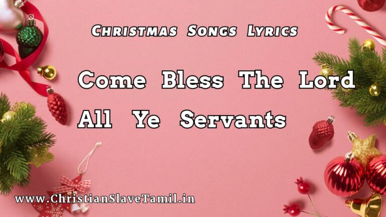 Come Bless The Lord All Song - Christmas Songs 40 4 Come Bless The Lord All,