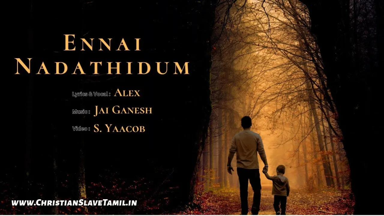 Ennai Nadathidum Anbu, Ennai Nadathidum Anbu Song,