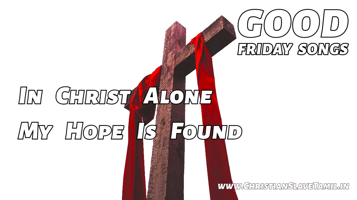 In Christ Alone My Hope Is Found,