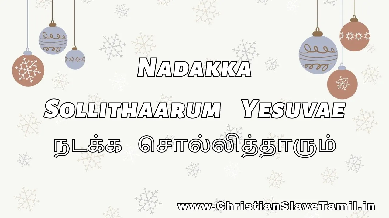 Nadakka Sollithaarum Yesuvae, Nadaka Sollitharum Yesuvae song,