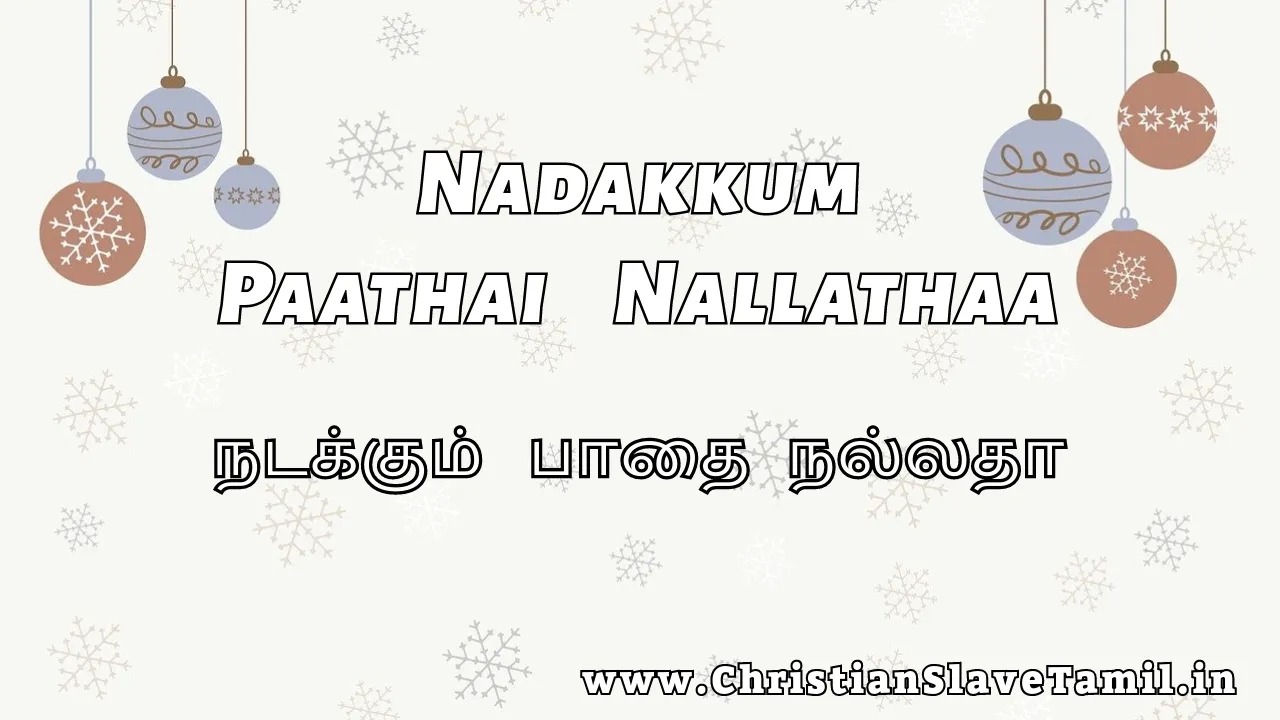 Nadakkum Paathai Nallathaa, Nadakkum Paathai Nallathaa song,