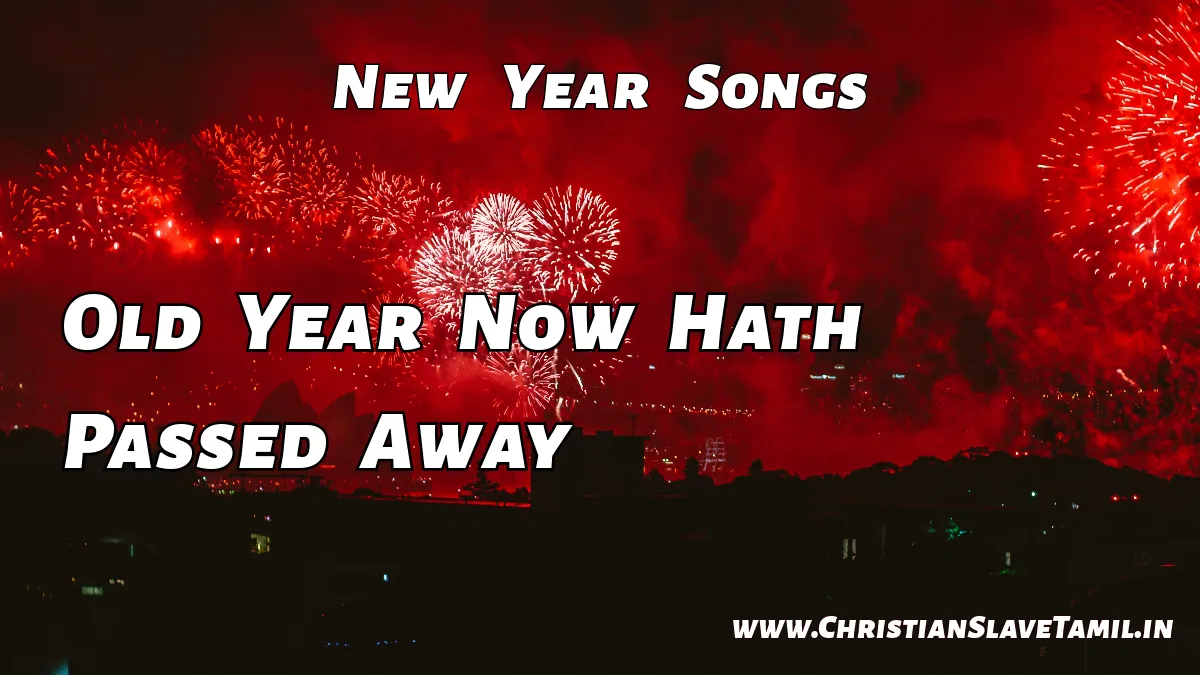 Old Year Now Hath Passed Away,