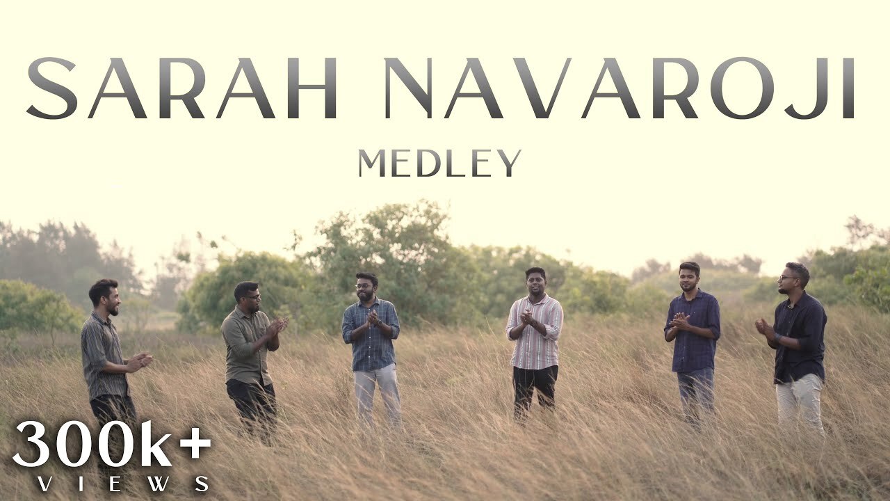 Sarah Navaroji Medley Song,
