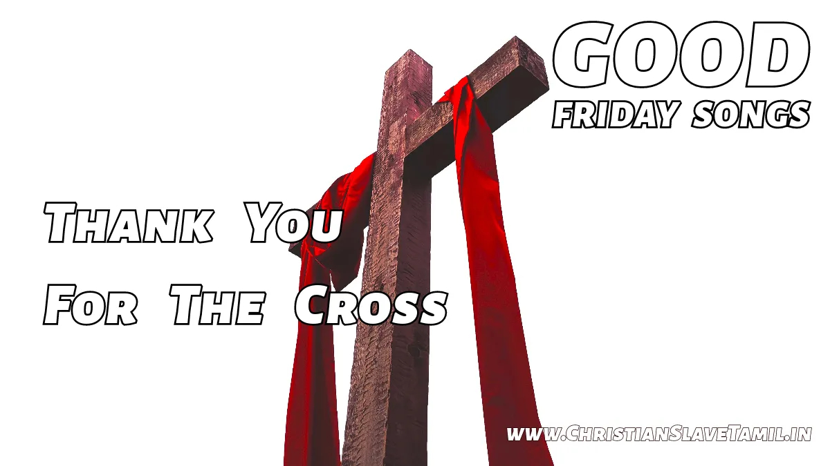 Thank You For The Cross - English Good Friday Songs 14 2 Thank You For The Cross,