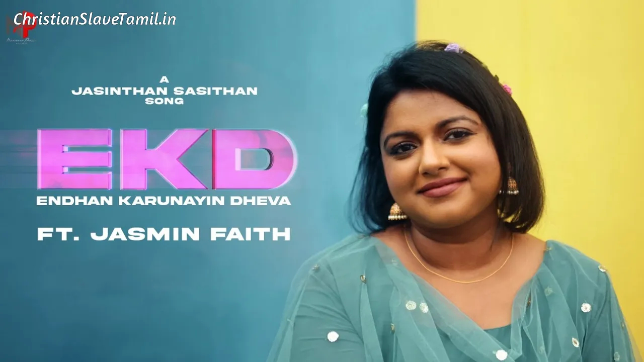 Endhan Karunayin Deva - எந்தன் கருணையின் தேவா 3 Endhan Karunayin Deva, Endhan Karunayin Deva Song,