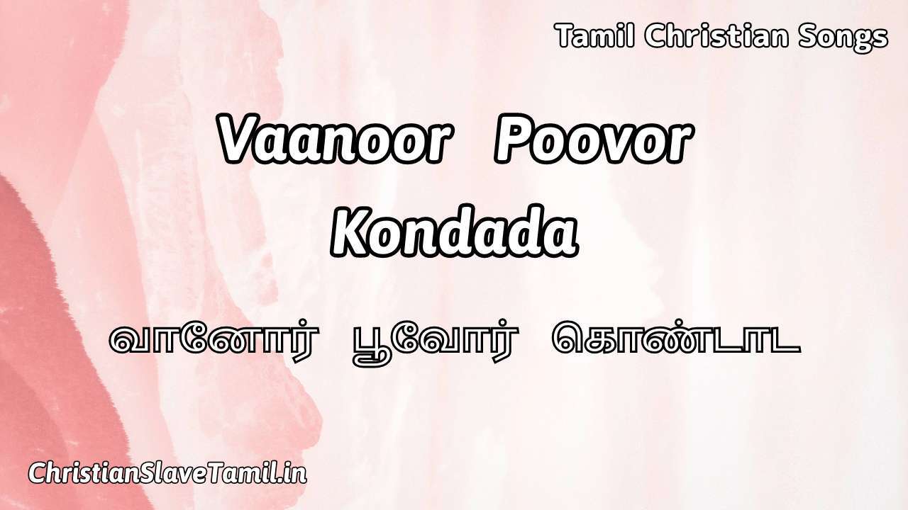 Vaanor Povor Kondada, Vaanor Povor Kondada Song,