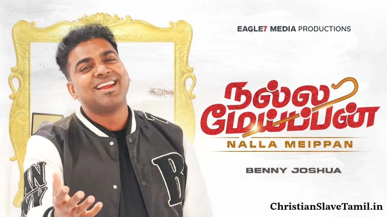 Nalla Meippan Benny Joshua Song,