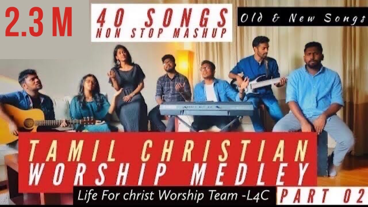 Tamil Christian Worship Medley 02 Christian Song Lyrics 1 Tamil Christian Worship Medley 02,