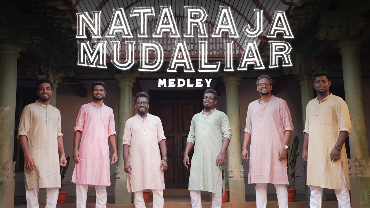 Nataraja Mudaliar Medley - Tamil Christian Medley Song 2 Nataraja Mudaliar Medley,