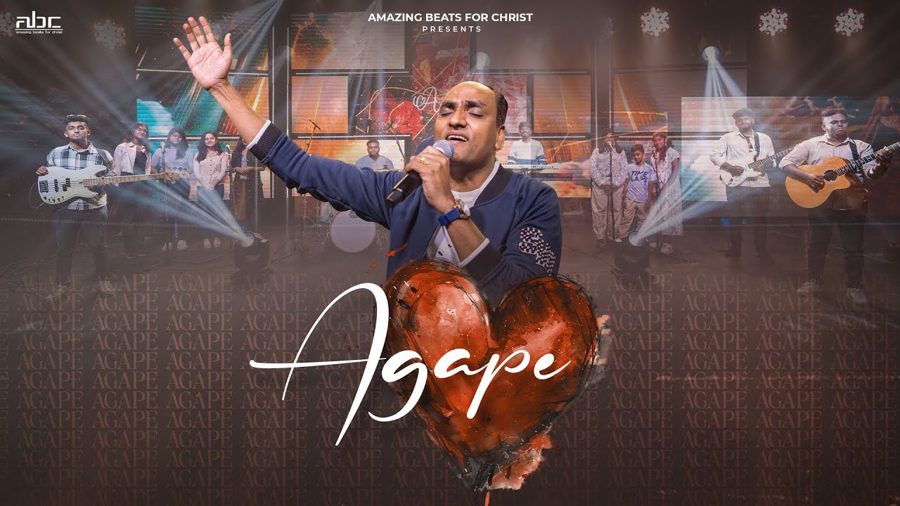 Agape Unthan Anbu - அகப்பே உந்தன் அன்பு - Godson Gd 3 Agape Unthan Anbu,