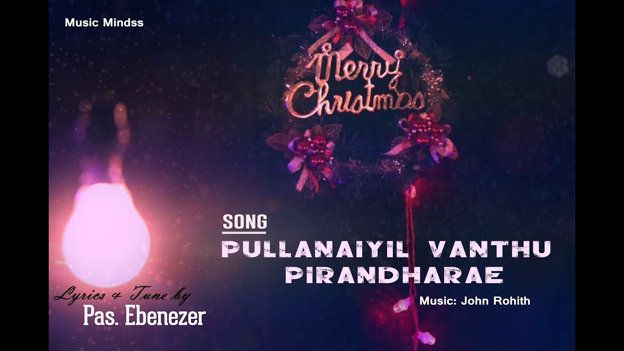 Pullanaiyil Vandhu Pirandharae,
