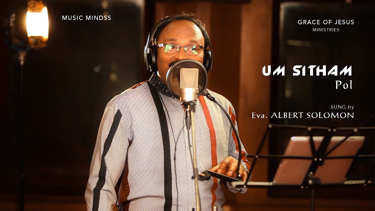 Um Siththam Pol Ennai - உம் சித்தம் போல் என்னை 7 Um Siththam Pol Ennai,