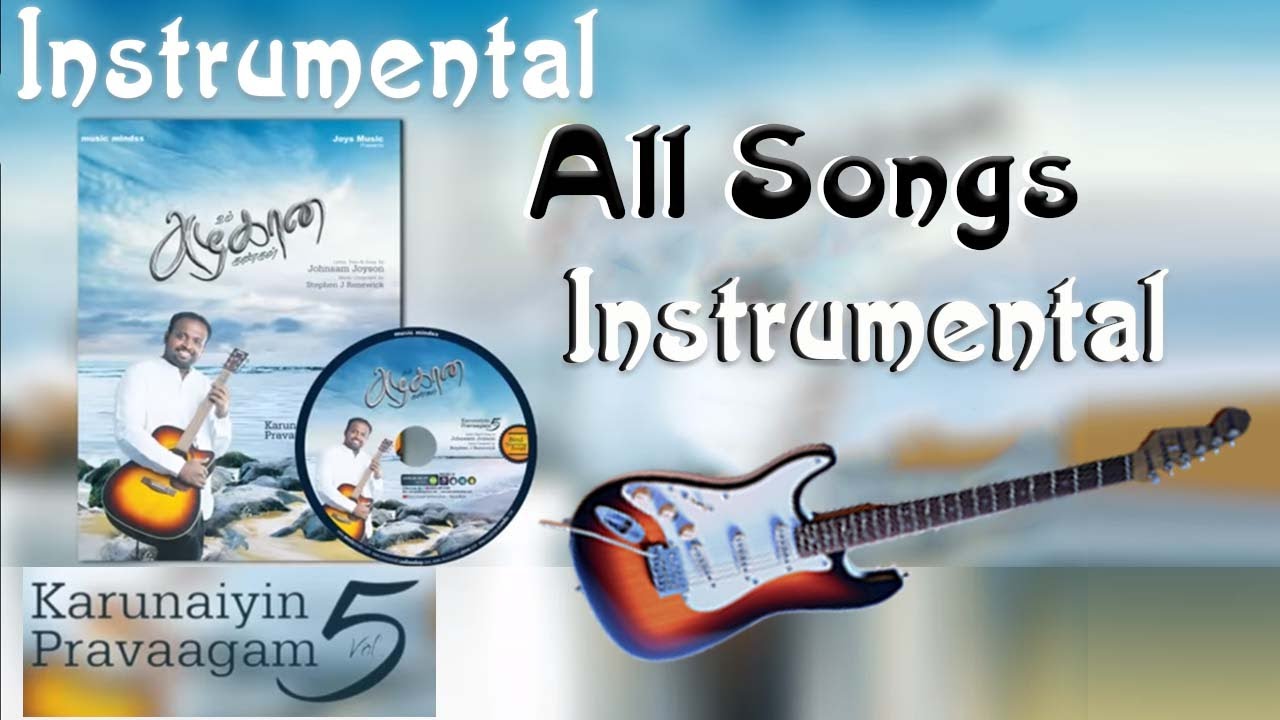 Karunaiyin Pravaagam Album Songs (கருணையின் பிரவாகம்) Lyrics Mp3 Chords 1 Karunaiyin Pravaagam Album Songs List,