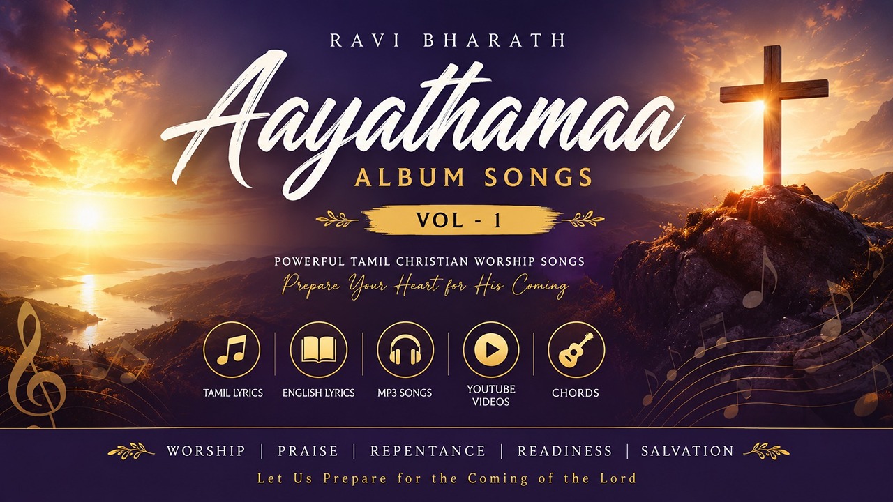 Aayathamaa Album Songs by Ravi Bharath Tamil Christian Worship Collection