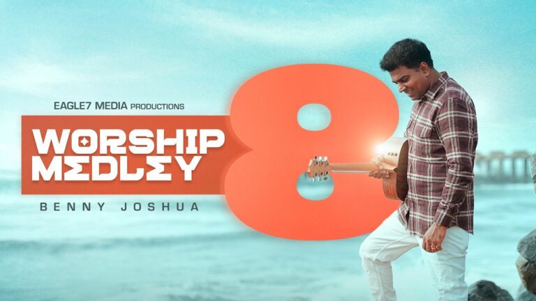 Worship Medley 8 By Benny Joshua,